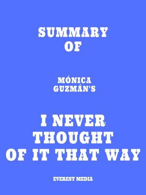 cover image of Summary of Mónica Guzmán's I Never Thought of It That Way